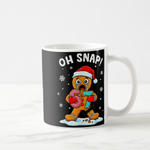 67 Christmas Oh Snap Gingerbreadman 6 7 Funny Meme Coffee Mug