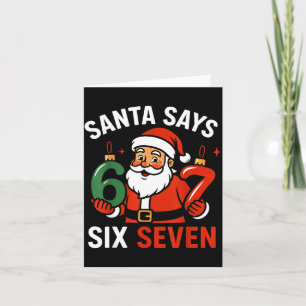 67 Christmas Santa Six Seven 6 7 Meme Boy Girls Ki Card