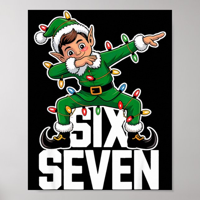 67 Christmas Six Seven 6 7 Meme Funny Dabbing Elf  Poster (Front)