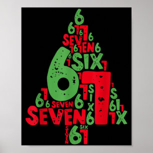 67 Christmas Tree Holiday Six Seven Meme Brainrot Poster