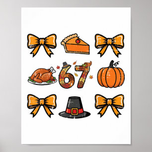 67 Coquette Thanksgiving Funny 6 7 Meme Men Women  Poster