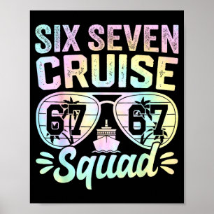 67 Cruise Squad 2025 Cruise Six Seven Meme Matchin Poster