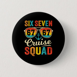 67 Cruise Squad 2025 Funny Kids Cruise Meme Matchi 6 Cm Round Badge