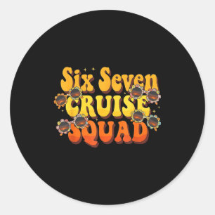 67 Cruise Squad 2025 Groovy Kids Cruise Meme Match Classic Round Sticker