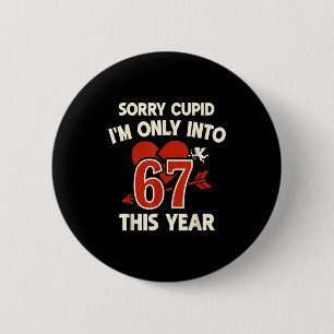 67 Cud Valentine Meme, Funny Anti-valentine Graphi 6 Cm Round Badge