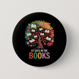 67 Days In The Books Reading Teacher 67th Day Of S 6 Cm Round Badge