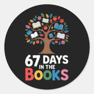 67 Days In The Books Reading Teacher 67th Day Of S Classic Round Sticker