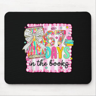 67 Days In The Books Reading Teacher 67th Day Of S Mouse Pad