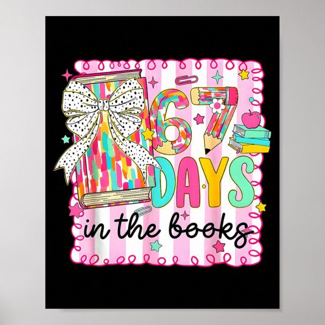 67 Days In The Books Reading Teacher 67th Day Of S Poster (Front)