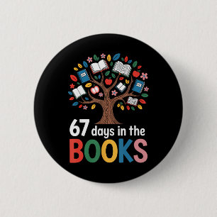 67 Days In The Books Reading Teacher Tree 67th Day 6 Cm Round Badge