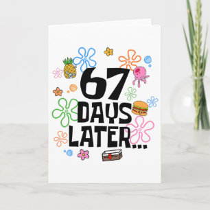 67 Days Later 67th Day Of School 67 Meme Teacher S Card