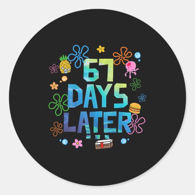 67 Days Later 67th Day Of School 67 Meme Teacher S Classic Round Sticker (Front)