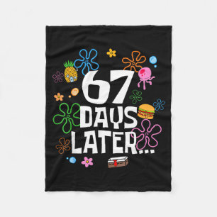 67 Days Later 67th Day Of School 67 Meme Teacher S Fleece Blanket