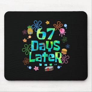 67 Days Later 67th Day Of School 67 Meme Teacher S Mouse Pad