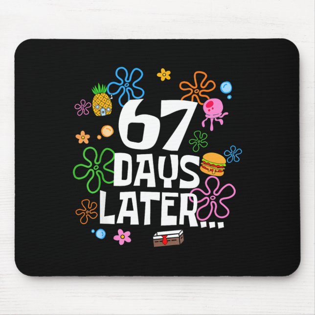 67 Days Later Happy 100 Days Of School Student Tea Mouse Pad (Front)