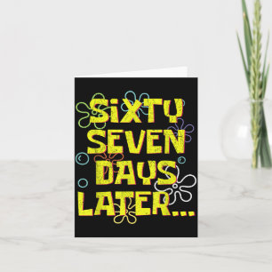 67 Days Later Teacher Kids Six Seven Meme 6 7 Day  Card