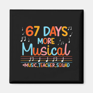 67 Days More Musical Six Seven Meme Music Teacher  Magnet