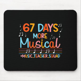 67 Days More Musical Six Seven Meme Music Teacher Mouse Pad
