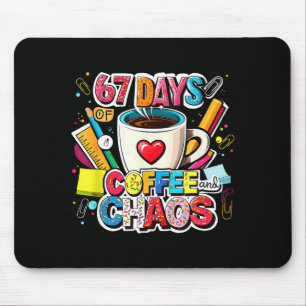 67 Days Of Coffee And Chaos Colorful Meme Design Mouse Pad