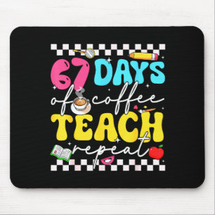 67 Days Of Coffee Teach Repeat Funny Six Seven Mem Mouse Pad