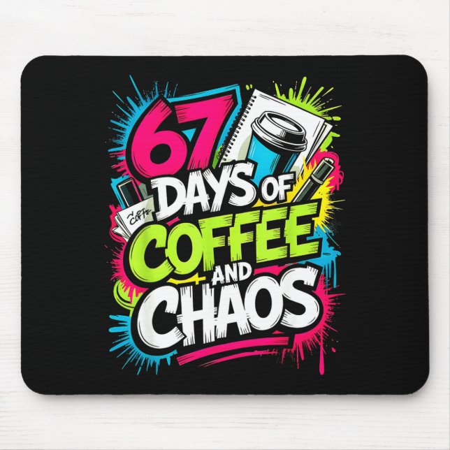 67 Days Of Coffee Teachers Retro School Six Seven  Mouse Pad (Front)