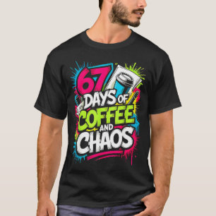 67 Days Of Coffee Teachers Retro School Six Seven T-Shirt