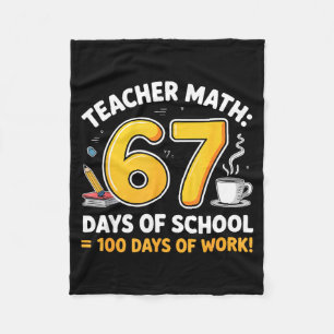 67 Days Of School = 100 Funny Six Seven Meme Teach Fleece Blanket