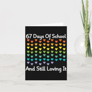 67 Days Of School And Still Loving It Rainbow Hear Card
