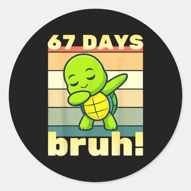 67 Days Of School Bruh Funny Meme Boys Kids Dabbin Classic Round Sticker (Front)
