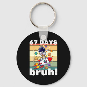 67 Days Of School Bruh Funny Meme Kids Dabbing Ast Key Ring
