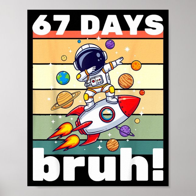 67 Days Of School Bruh Funny Meme Kids Dabbing Ast Poster (Front)