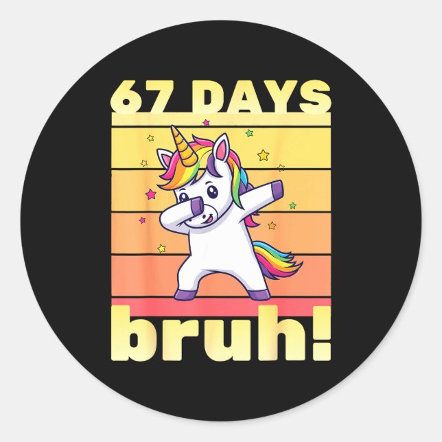 67 Days Of School Bruh Funny Teacher Kids Dabbing  Classic Round Sticker (Front)
