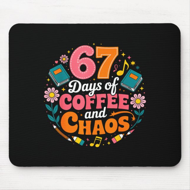 67 Days Of School Coffee Lover 67th Day Of School  Mouse Pad (Front)
