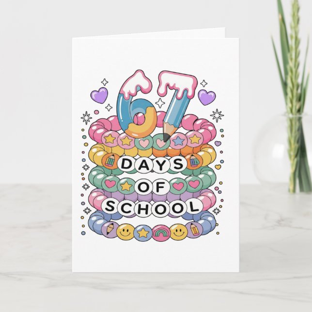 67 Days of School Cute Teacher Colorful Classroom Card (Front)