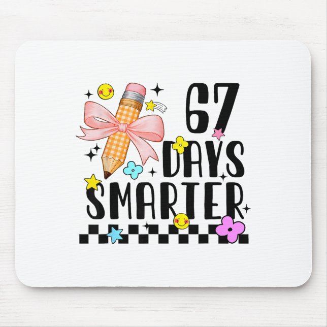 67 Days Of School Funny 67 Days Smarter Student Te Mouse Pad (Front)