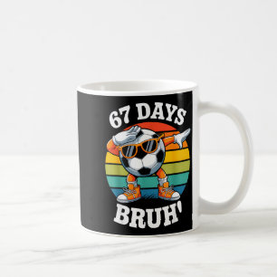 67 Days Of School Funny Bruh Teacher Kids Dabbing Coffee Mug