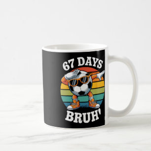 67 Days Of School Funny Bruh Teacher Kids Dabbing Coffee Mug
