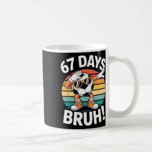 67 Days Of School Funny Bruh Teacher Kids Dabbing Coffee Mug