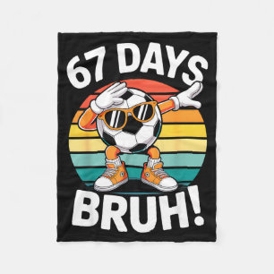 67 Days Of School Funny Bruh Teacher Kids Dabbing  Fleece Blanket