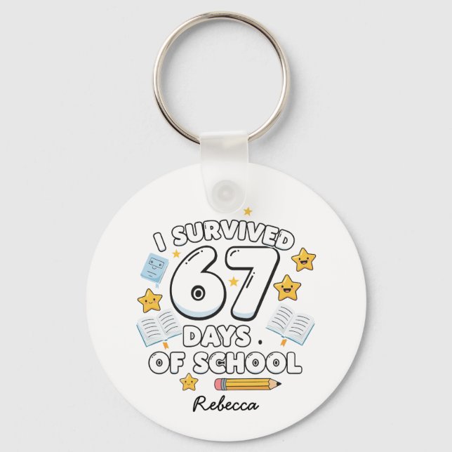 67 Days of School Funny Personalized Name Key Ring (Front)