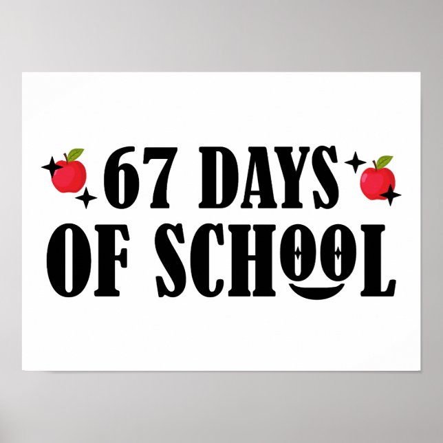 67 Days Of School Funny Six Seven Meme  Poster (Front)