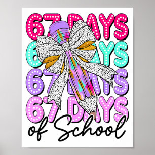 67 Days Of School Girls Coquette Bow 67th Day Of S Poster