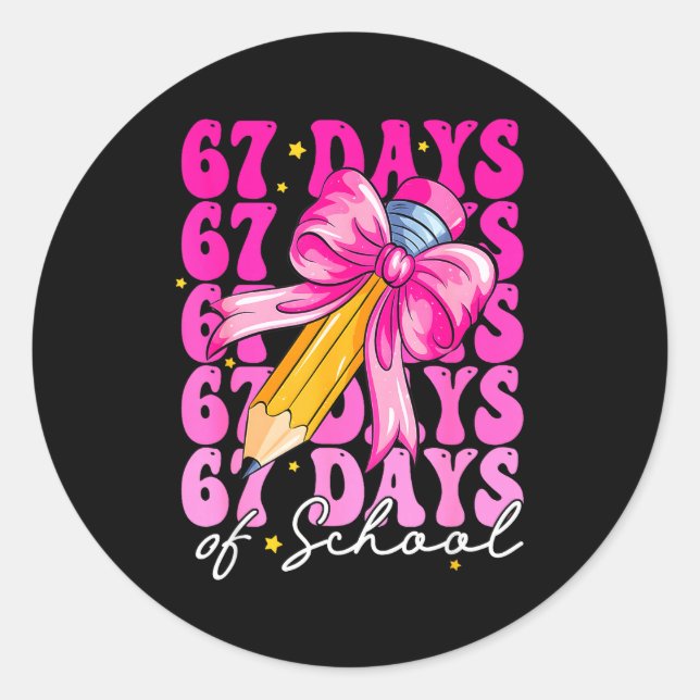 67 Days Of School Girls Coquette Bow Pencil Teache Classic Round Sticker (Front)