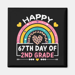 67 Days Of School Happy 67th Day Of 2nd Grade Teac Magnet