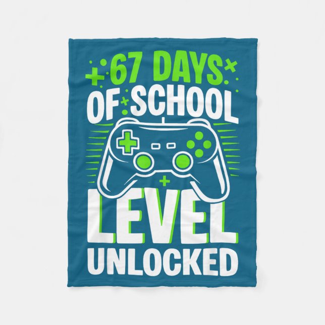 67 Days Of School Level Unlocked 67 Meme Gamer  Fleece Blanket (Front)