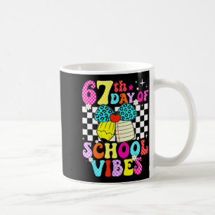 67 Days Of School Meme 100th Day Of School Vibes S Coffee Mug