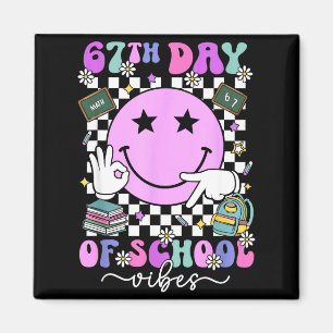67 Days Of School Meme 100th Day Of School Vibes S Magnet