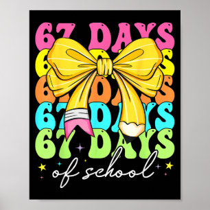 67 Days Of School Pencil Coquette Bow 67th Day Of Poster