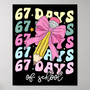 67 Days Of School Pencil Coquette Bow 67th Day Of Poster