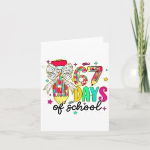 67 Days Of School Pencil Coquette Teacher Student  Card